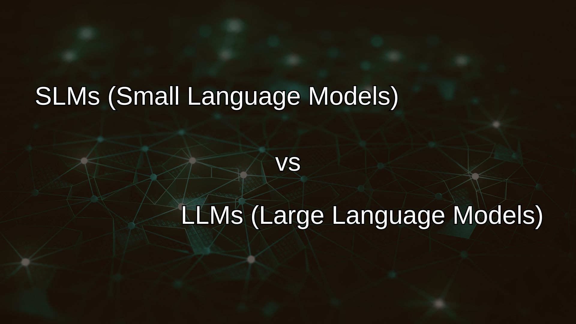 Small Language Models (SLMs) vs Large Language Models (LLMs)