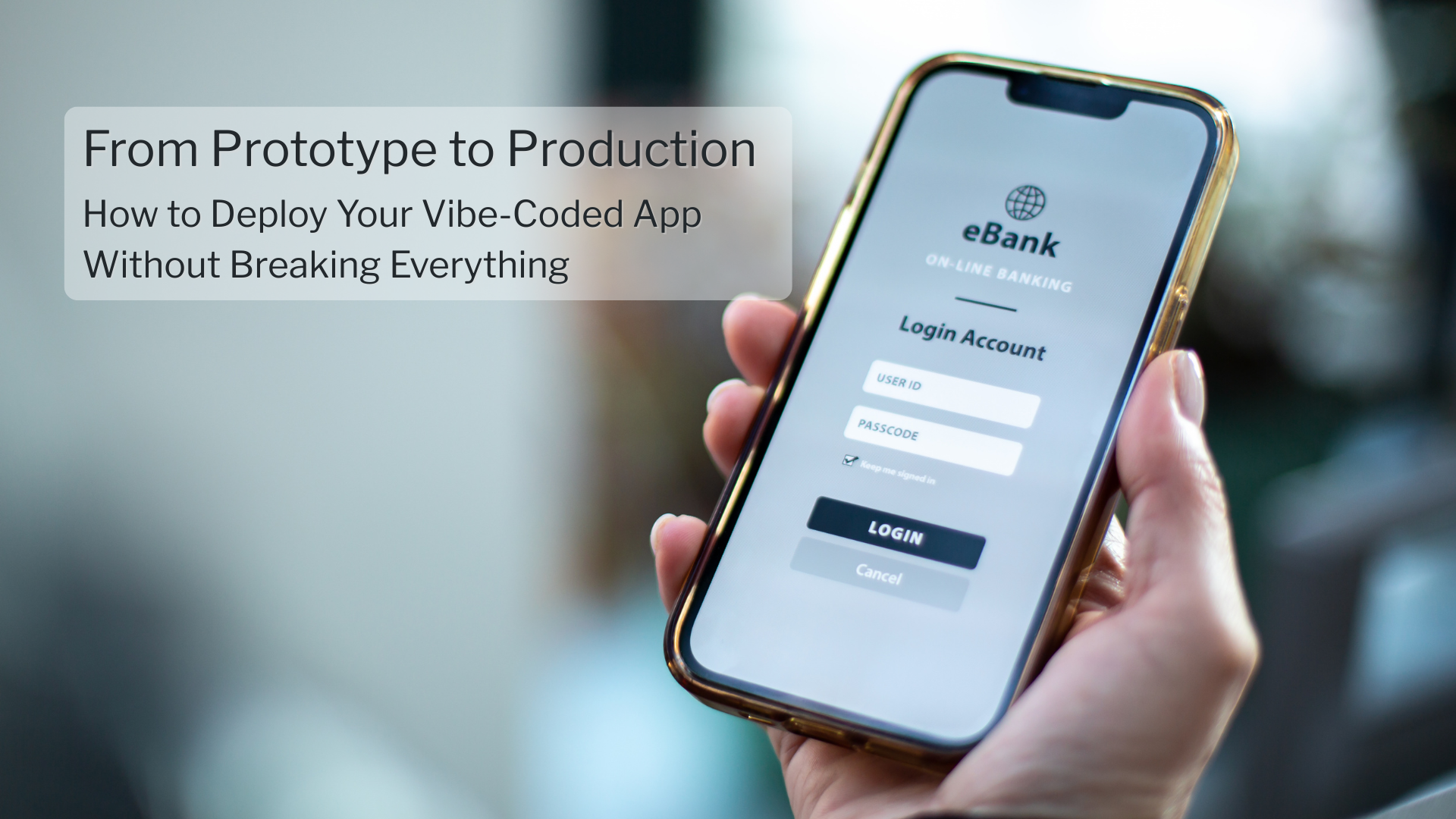 From Prototype to Production: How to Deploy Your Vibe-Coded App Without Breaking Everything