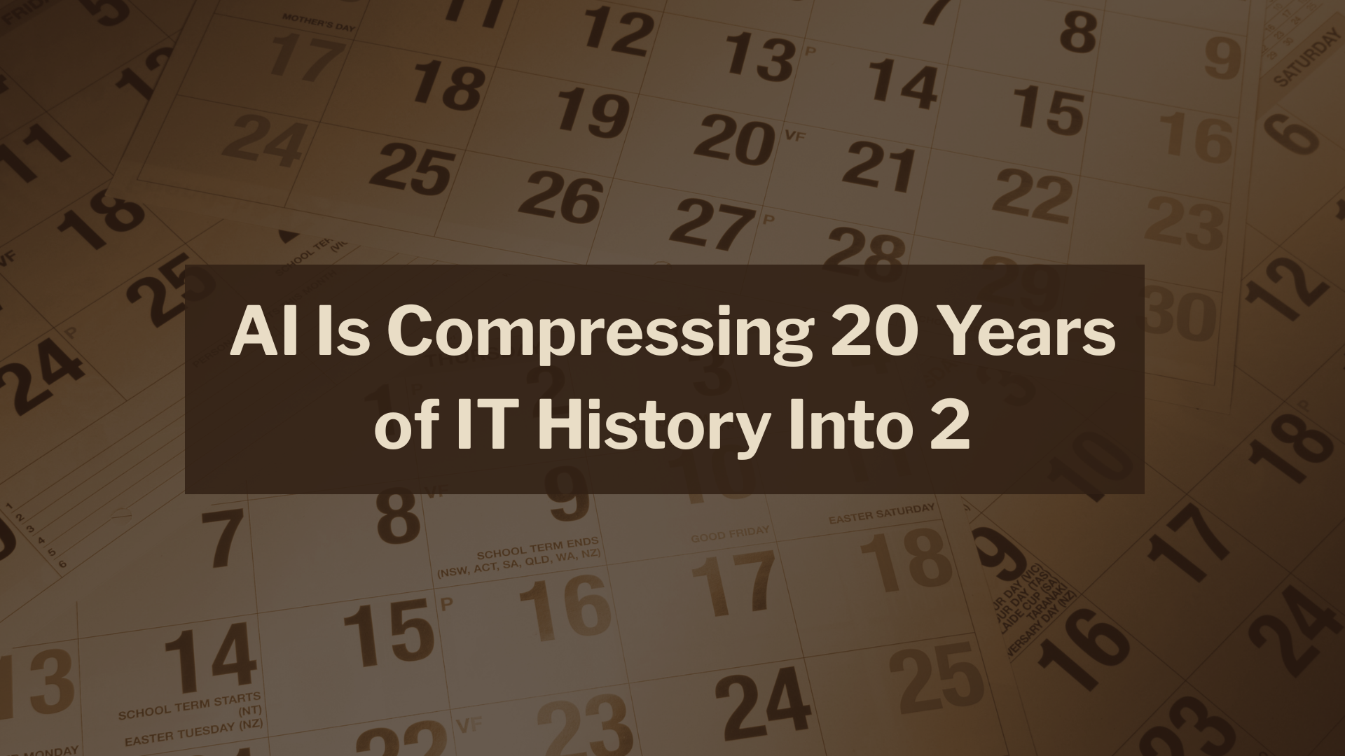 AI Is Compressing 20 Years of IT History Into 2