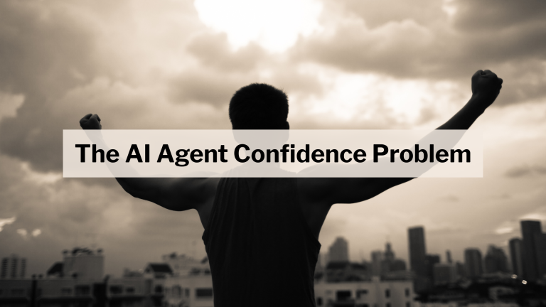 The AI Agent Confidence Problem
