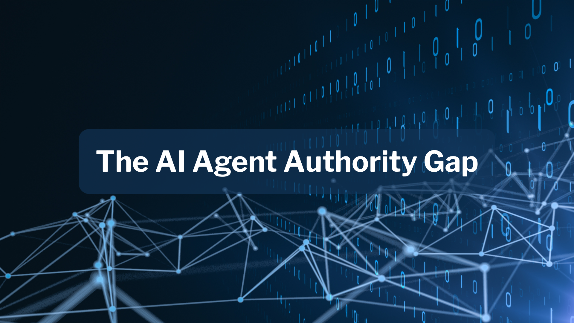 The AI Agent Authority Gap