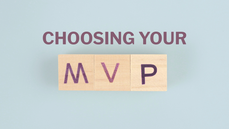 Choosing Your MVP
